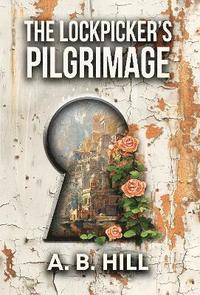 bokomslag Lockpicker's Pilgrimage