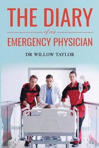 bokomslag Diary of an Emergency Physician