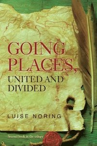 bokomslag Going Places, United and Divided