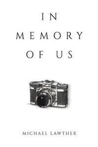 bokomslag In Memory of Us