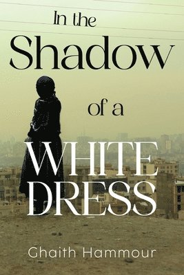 bokomslag In the Shadow of a White Dress