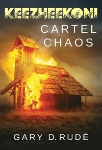 bokomslag Keezheekoni - Cartel Chaos (Hardback)