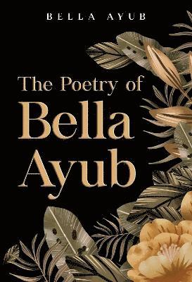 bokomslag Poetry of Bella Ayub