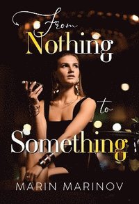 bokomslag From Nothing to Something