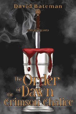 bokomslag Order of Dawn The Crimson Chalice