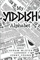Avram Mlotek - My Yiddish Alphabet, Häftad