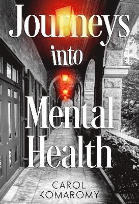 Journeys into Mental Health