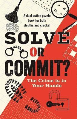 bokomslag Solve or Commit? The Crime is in Your Hands