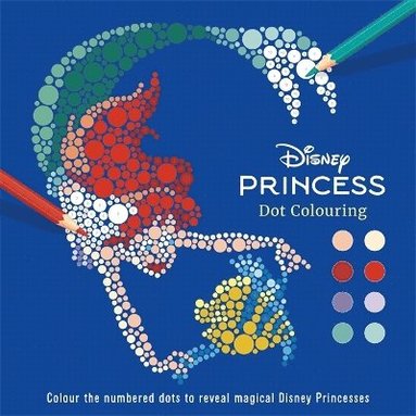 Walt Disney - Disney Princess: Dot Colouring, Häftad