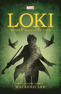 bokomslag Marvel: Loki Where Mischief Lies