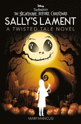 bokomslag Disney Tim Burton's The Nightmare Before Christmas: Sally's Lament