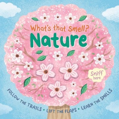 What's That Smell? Nature 1