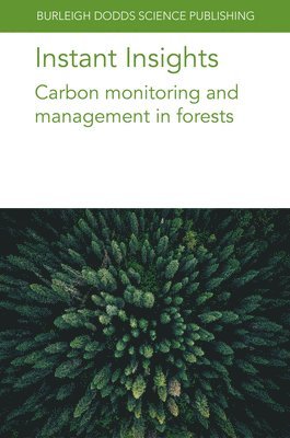 bokomslag Instant Insights: Carbon Monitoring and Management in Forests