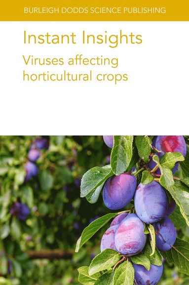 bokomslag Instant Insights: Viruses Affecting Horticultural Crops