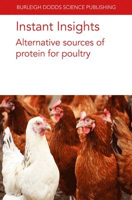 bokomslag Instant Insights: Alternative Sources of Protein for Poultry