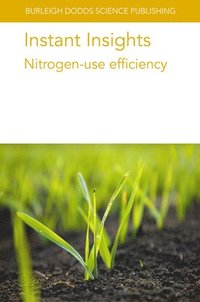 bokomslag Instant Insights: Nitrogen-Use Efficiency