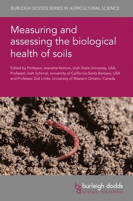 bokomslag Measuring and Assessing the Biological Health of Soils