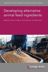 bokomslag Developing Alternative Animal Feed Ingredients