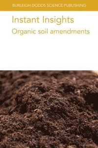 bokomslag Instant Insights: Organic Soil Amendments