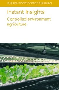 bokomslag Instant Insights: Controlled Environment Agriculture