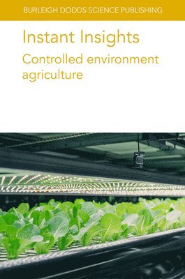 Instant Insights: Controlled Environment Agriculture 1