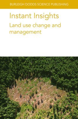 bokomslag Instant Insights: Land Use Change and Management