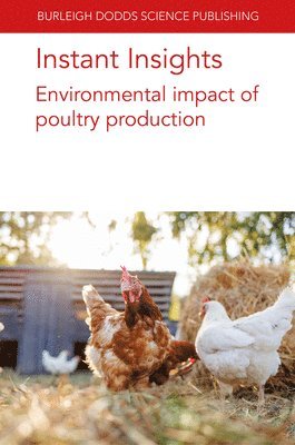 Various Authors, Vincent Guyonnet - Instant Insights: Environmental Impact of Poultry Production, Häftad