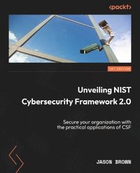 bokomslag Unveiling NIST Cybersecurity Framework 2.0