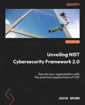 Unveiling NIST Cybersecurity Framework 2.0 1