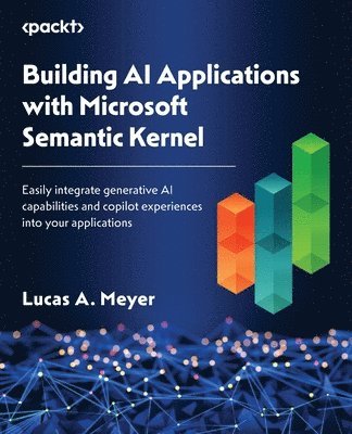 bokomslag Building AI Applications with Microsoft Semantic Kernel