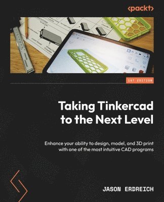 Taking Tinkercad to the Next Level 1