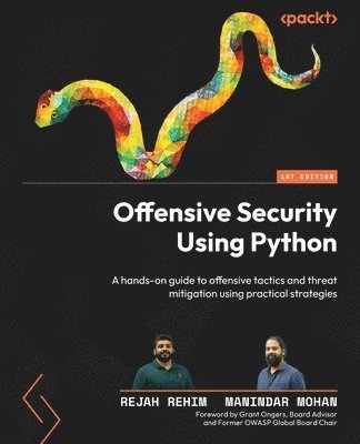 Rejah Rehim, Manindar Mohan - Offensive Security Using Python, Häftad