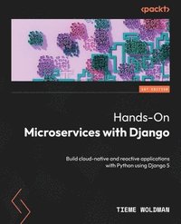 bokomslag Hands-On Microservices with Django