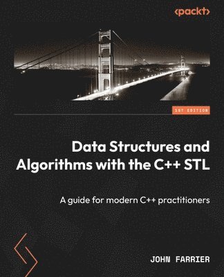 John Farrier - Data Structures and Algorithms with the C++ STL, Häftad