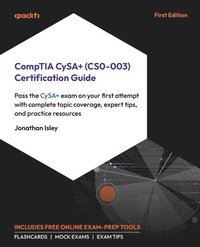bokomslag CompTIA CySA+ (CS0-003) Certification Guide