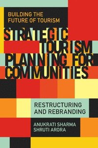 bokomslag Strategic Tourism Planning for Communities