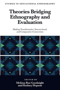 bokomslag Theories Bridging Ethnography and Evaluation