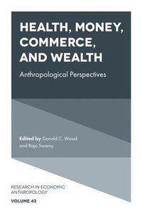 bokomslag Health, Money, Commerce, and Wealth
