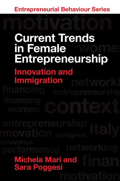 Michela Mari, Sara Poggesi - Current Trends in Female Entrepreneurship, Inbunden
