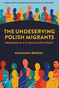 bokomslag Undeserving Polish Migrants