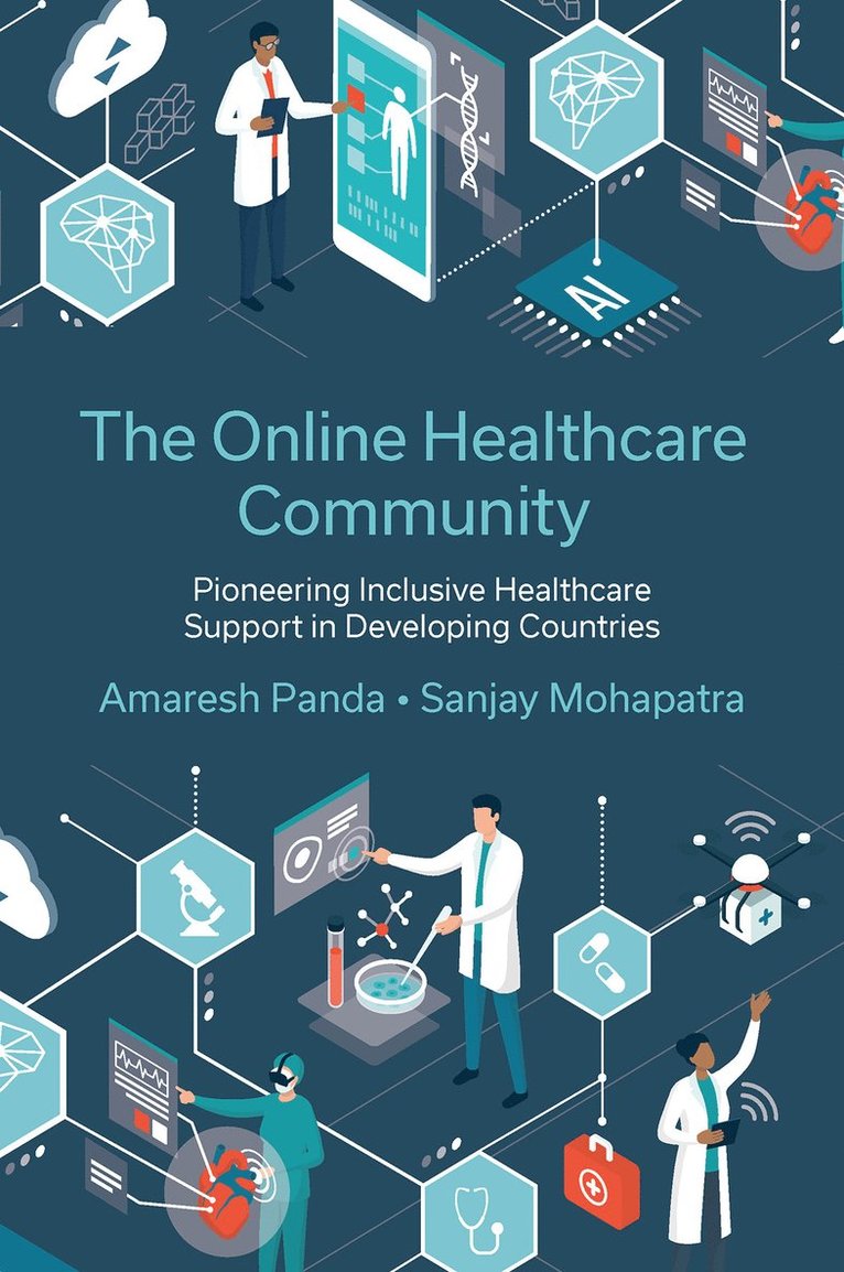 Amaresh Panda, Sanjay Mohapatra, India) Panda, Amaresh (Reveal Health Tech, India) Mohapatra, Dr. Sanjay (Batoi Systems Pvt Ltd - Online Healthcare Community, Inbunden