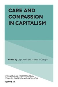 bokomslag Care and Compassion in Capitalism