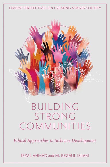 Ifzal Ahmad, M. Rezaul Islam - Building Strong Communities, Inbunden