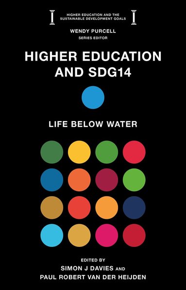 Simon J Davies, Simon J Davies, Paul Robert van der Heijden - Higher Education and SDG14, Häftad