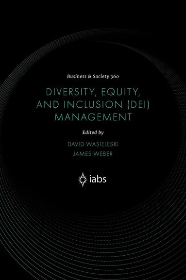 David M. Wasieleski, James Weber - Diversity, Equity, and Inclusion (DEI) Management, Inbunden
