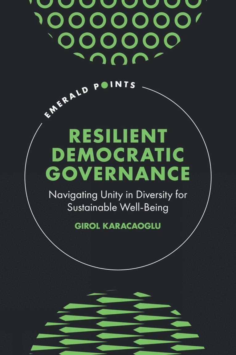 Girol Karacaoglu, New Zealand) Karacaoglu, Girol (Victoria University of Wellington - Resilient Democratic Governance, Inbunden