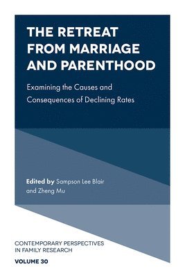 Sampson Lee Blair, Sampson Lee Blair, Zheng Mu, USA) Blair, Sampson Lee (The State University of New York, Buffalo, Singapore) Mu, Zheng (National University of Singapore - Retreat from Marriage and Parenthood, Inbunden