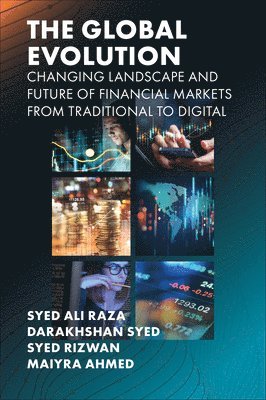 bokomslag Global Evolution, Changing Landscape and Future of Financial Markets
