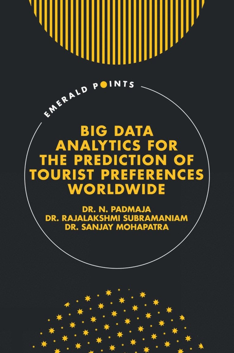 Big Data Analytics for the Prediction of Tourist Preferences Worldwide 1