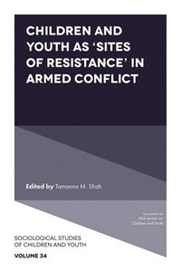 bokomslag Children and Youth as Sites of Resistance in Armed Conflict